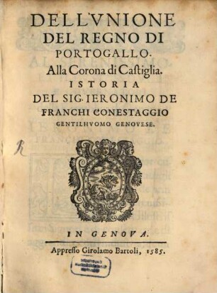Dell'Unione del regno di Portogallo alla corona di Castiglia ...