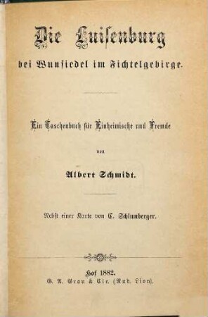 Die Luisenburg bei Wunsiedel im Fichtelgebirge : ein Taschenbuch für Einheimische und Fremde