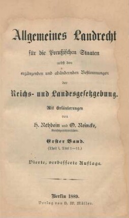 Bd. 1: (Theil I, Titel 1 - 11) : nebst den ergänzenden und abändernden Bestimmungen der Reichs- und Landesgesetzgebung