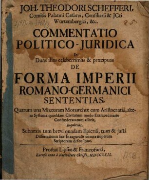 Commentatio pol. iur. in duas illas celeberrimas ... de forma imperii Romano-Germanici sententias