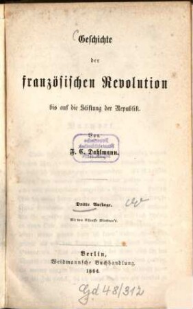 Geschichte der französischen Revolution bis auf die Stiftung der Republik : Von F. C. Dahlmann. Mit dem Bildnisse Mirabean's