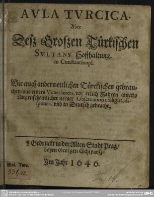 Aula Turcica : aber deß Großen Türkischen Sultans Hoffhaltung in Constantinopel