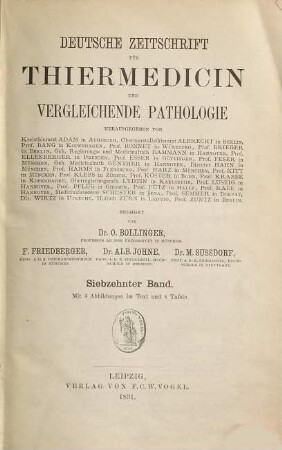 Deutsche Zeitschrift für Thiermedicin und vergleichende Pathologie. 17, 17. 1891