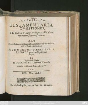 Testamentariae Quaestiones, Ad Rubricam, Leges, & ibi notata Dd. C.qui testamenta facere poss. vel non