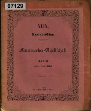 Neujahrsblatt der Feuerwerker-Gesellschaft (Artillerie-Kollegium) in Zürich : auf das Jahr ..., 49. 1854