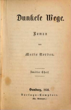 Dunkele Wege : Roman von Marie Norden. 2