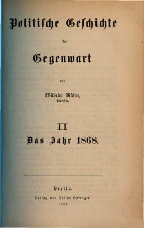 Politische Geschichte der Gegenwart. 2. 1868 (1869)