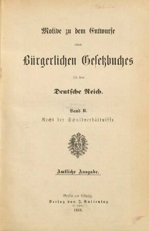 Motive zu dem Entwurfe eines Bürgerlichen Gesetzbuches für das Deutsche Reich, 2. Recht der Schuldverhältnisse