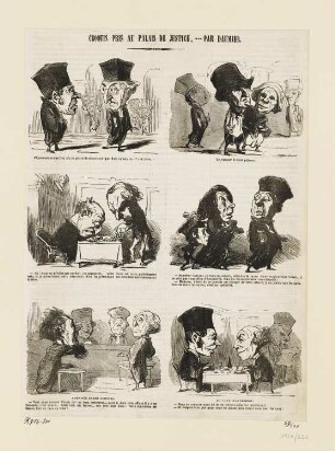 Croquis pris au palais de justice, 6 Darstellungen der Folge: "Croquis pris au palais de justice, – par Daumier", in: "Le Charivari", Paris 1853