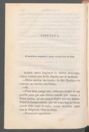 Capítulo L. - El huérfano empieza á poner en práctica su plan.