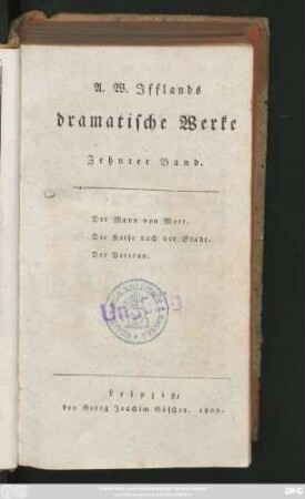 Bd. 10: Der Mann von Wort. Die Reise nach der Stadt. Der Veteran
