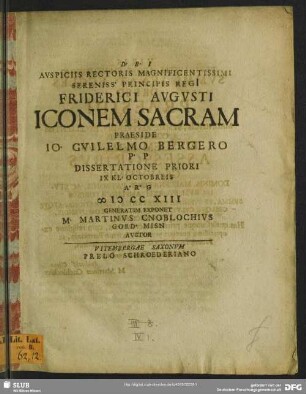 Auspiciis Rectoris Magnificentissimi ... Friderici Augusti Iconem sacram