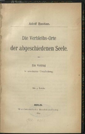 Die Verbleibs-Orte der abgeschiedenen Seele : ein Vortrag in erw. Umarbeitung