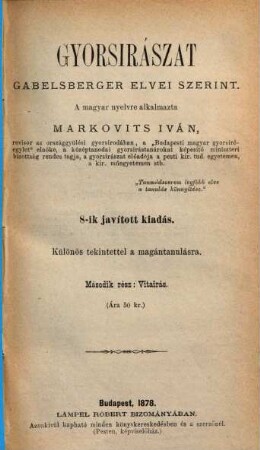 Gyorsirászat Gabelsberger elvei szerint : A magyar nyelvre alkalmazá Ivan Markovits, 2