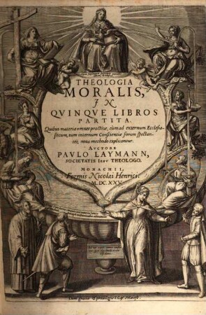 Theologia Moralis : In Qvinqve Libros Partita ; Quibus materiæ omnes practicæ cum ad externum Ecclesiasticum, tum internum Conscientiæ forum spectantes, noua methodo explicantur, [1]. [De generalibus moralis Theologiae principiis]