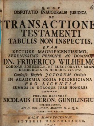Disp. inaug. iur. de transactione testamenti tabulis non inspectis
