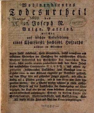 Wohlverdientes Todes-Urtheil des Jos. N., vulgo Patriot