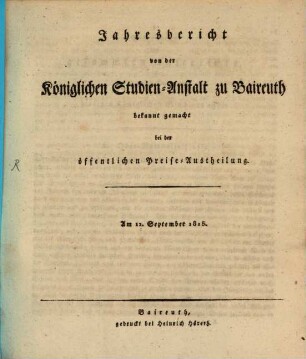 Jahresbericht : bekannt gemacht bei der öffentlichen Preiseaustheilung. 1815