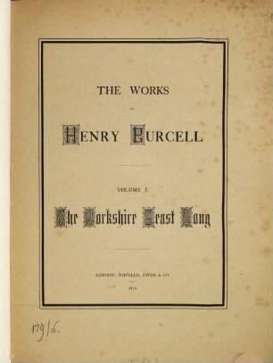 The works of Henry Purcell : [Purcell Society edition]. 1, The Yorkshire Feast song
