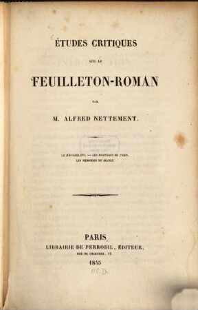 Etudes critiques sur le Feuilleton-Roman