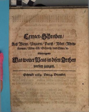 Extract-Schreiben auß Wienn, Ungarn, Pariß, Nider-Rheinstrom ... Schweitz ...