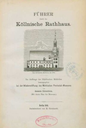 Führer durch das Köllnische Rathhaus
