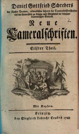 Daniel Gottfried Schrebers ... neue Cameralschriften, 11. 1768