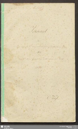 Journal über eine während der bergacademischen Hauptferien im Jahre 1852 durch das obere Erzgebirge unternommenen Reise - 18.7248 4.