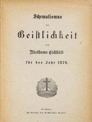 Schematismus der Diözese Eichstätt. 1879, 1879