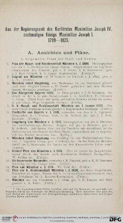 Aus der Regierungszeit des Kurfürsten Maximilian Joseph IV. nachmaligen Königs Maximilian Joseph I. (Nr. 1-610)