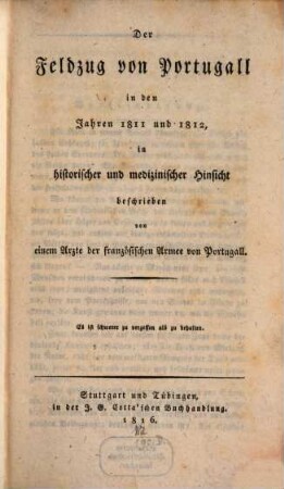 Der Feldzug von Portugall in den Jahren 1811 und 1812 in historischer und medizinischer Hinsicht