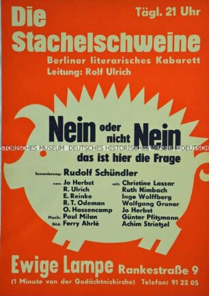 Plakat des Berliner Literarischen Kabaretts "Die Stachelschweine" für den das Hamlet-Zitat "Sein oder Nichtsein..." persiflierenden Kabarettnummerntitel "Nein oder nicht nein..."