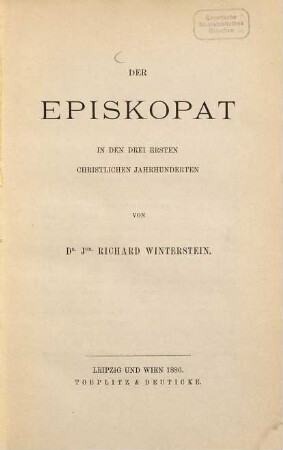 Der Episkopat in den drei ersten christlichen Jahrhunderten