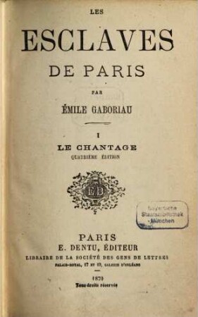 Les esclaves de Paris par Émile Gaboriau, I
