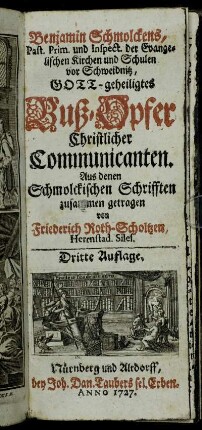 Benjamin Schmolckens, Past. Prim. und Inspect. der Evangelischen Kirchen und Schulen vor Schweidnitz, Gott-geheiligtes Buß-Opfer Christlicher Communicanten