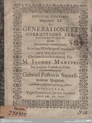 Physicae Specialis Disputatio XI. De Generatione Et Corruptione Elementorum In Specie