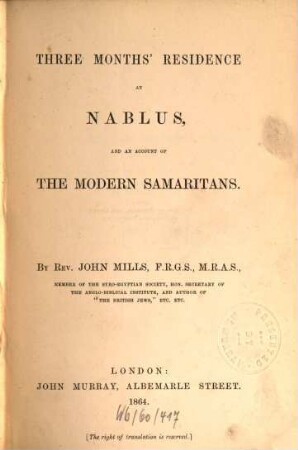 Three months' residence at Nablus, and an account of the modern Samaritans