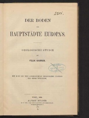 Der Boden der Hauptstädte Europa's : geologische Studie