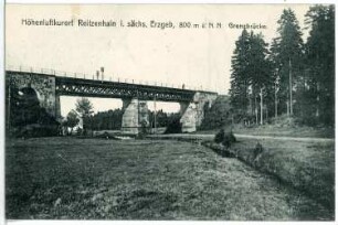 Reitzenhain. Grenzbrücke