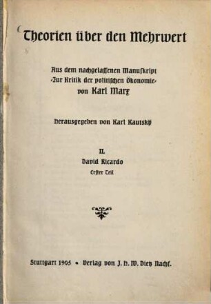 Theorien über den Mehrwert : aus dem nachgelassenen Manuskript "Zur Kritik der politischen Ökonomie". 2. Band, David Ricardo