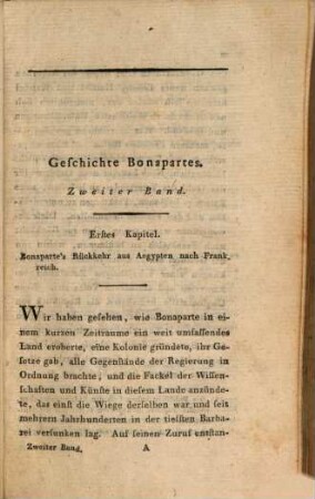 Geschichte Napoleon Bonaparte's, Ersten Kaisers der Franzosen : von seiner Geburt an bis auf die gegenwärtige Zeiten. 2