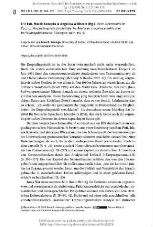 Eric Fuß, Marek Konopka & Angelika Wöllstein (Hg.). 2019. Grammatik im Korpus. Korpuslinguistisch‑statistische Analysen morphosyntaktischer Variationsphänomene. Tübingen: narr. 357 S. [Rezension]