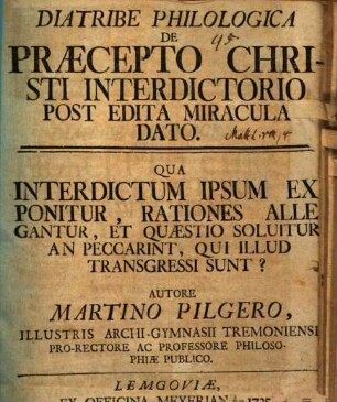 Diatribe philol. de praecepto Christi interdictorio post edita miracula dato