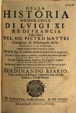 Pietro Mattei Della historia memorabile di Luigi XI. re di Francia : libri dieci ...