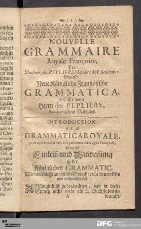 Introduction à La Grammatica Royale, pour apprendre à lire, & à prononcer la langue Françoise.