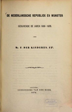 De Nederlandsche Republik en Munster gedurende de jaren 1666-1679