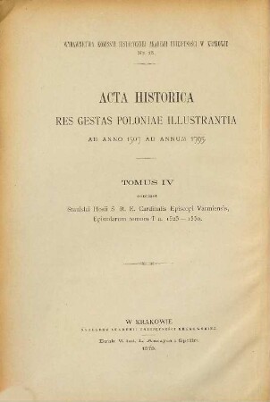 Epistolae tum otiam eius orationes legationes : Editionem curaverunt Franc. Hipler et Vincentius Zakrzewski, I