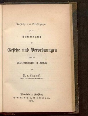 Nachträge und Berichtigungen zu der Sammlung der Gesetze und Verordnungen über das Medicinalwesen in Baden