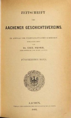 Zeitschrift des Aachener Geschichtsvereins. 15. 1893