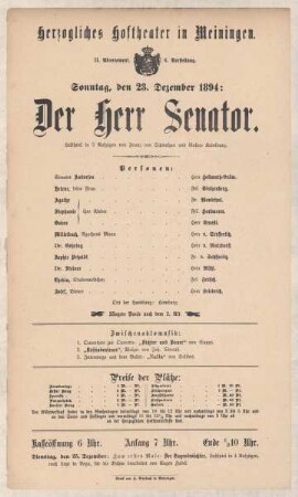 Theaterzettel zur Aufführung des Lustspiels "Der Herr Senator. von Franz von Schönthan und Gustav Kandelburg" in der Spielzeit 1894/95 des Herzoglichen Hoftheaters in Meiningen.
